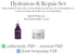 Hydration & Repair Set